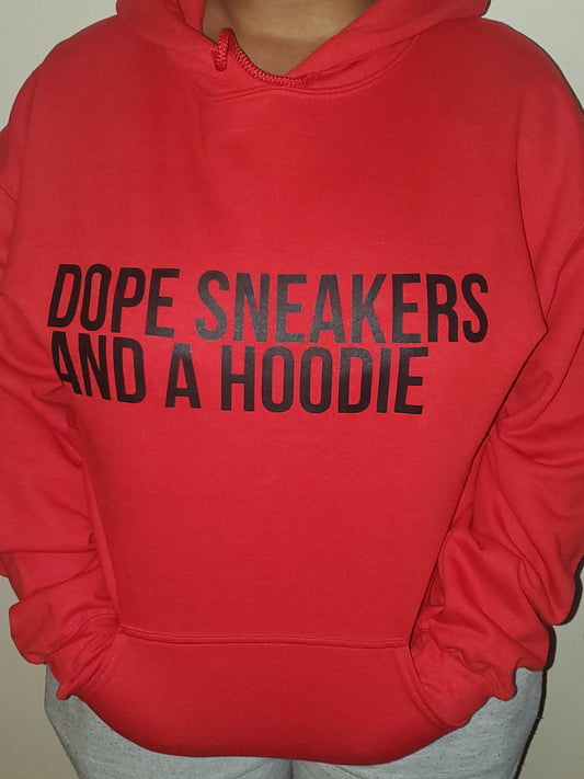 Dope Sneakers and a Hoodie