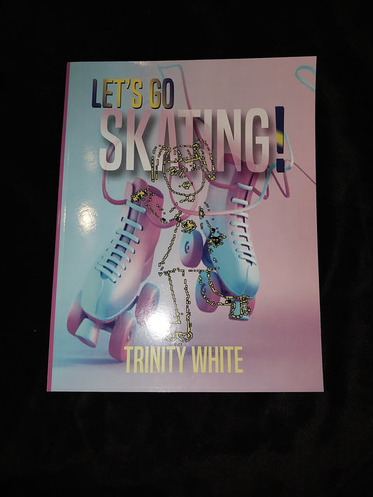 Let's Go Skating!